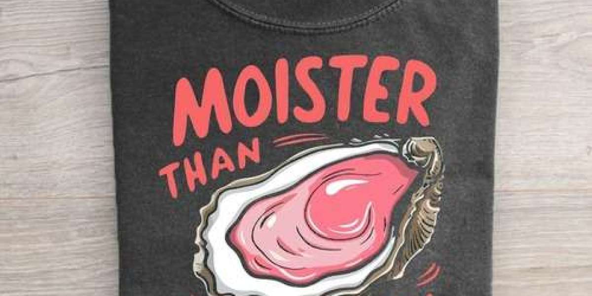 Moister Than an Oyster Shirt - The Ultimate Pun Lover’s Tee