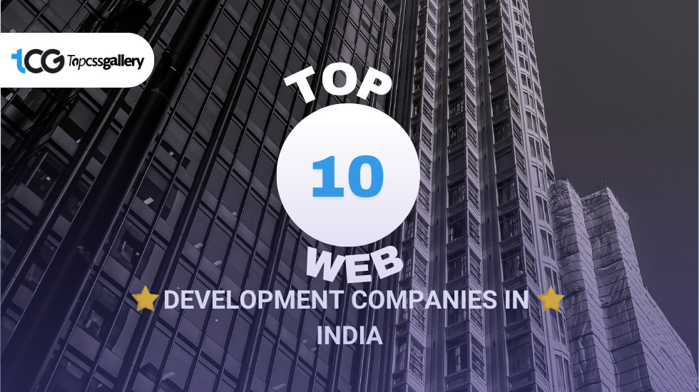 Top 10 Web Development Companies in India May 2025 - TopCSSGallery