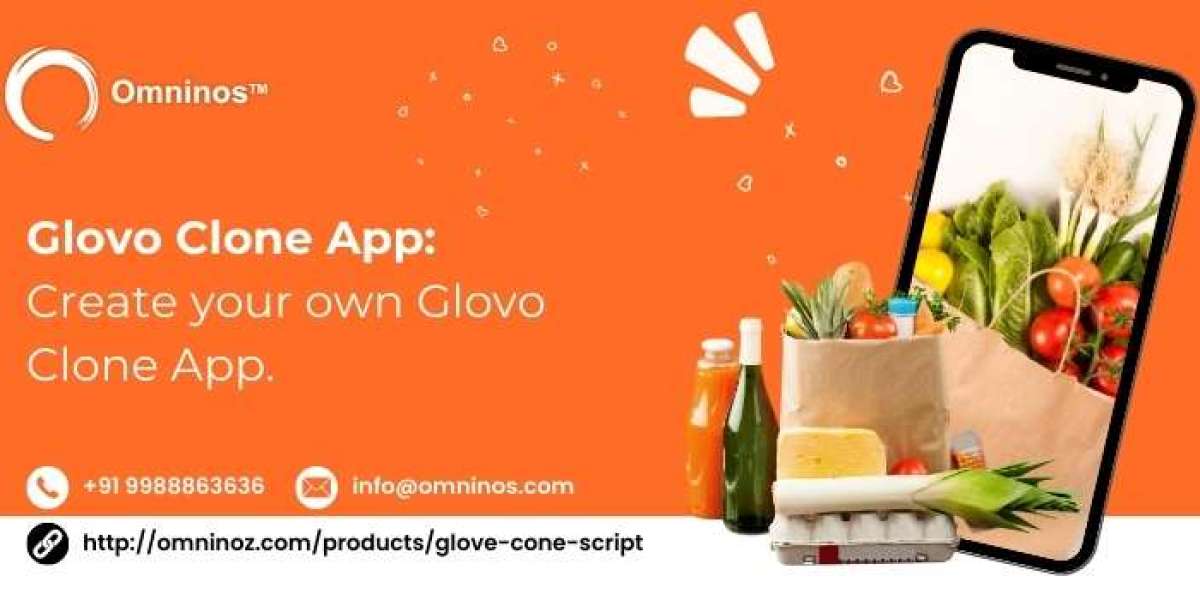 Glovo Clone Script Explained: Features, Benefits, and Business Potential