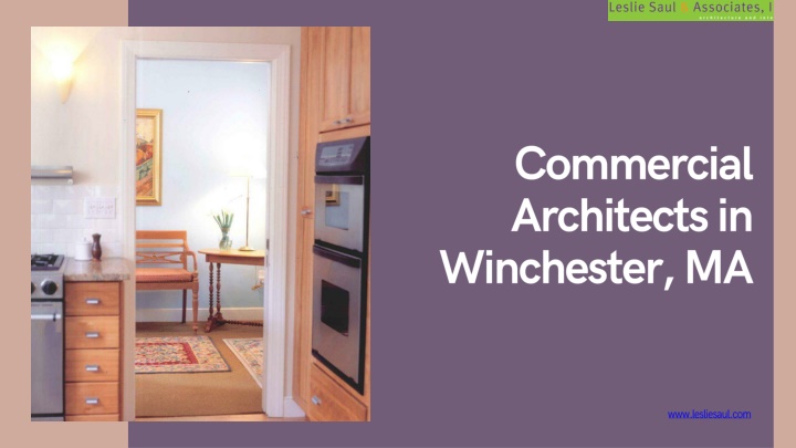 PPT - Innovative Commercial Architects in Winchester, MA – Designed by Leslie Saul & Associates PowerPoint Presentation - ID:14332074