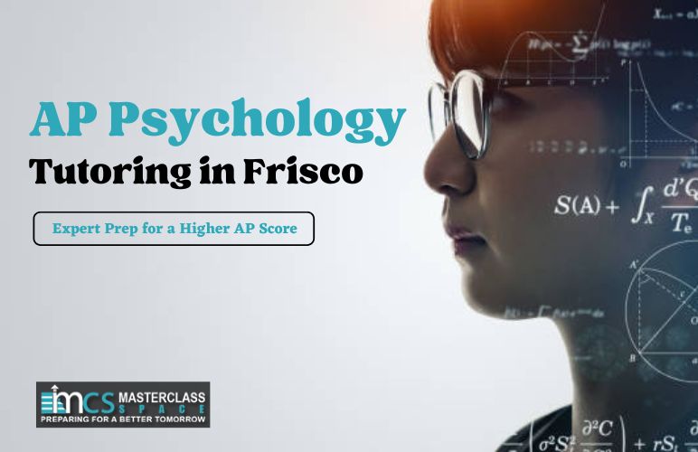 AP Psychology Tutoring in Frisco, Plano and Irving