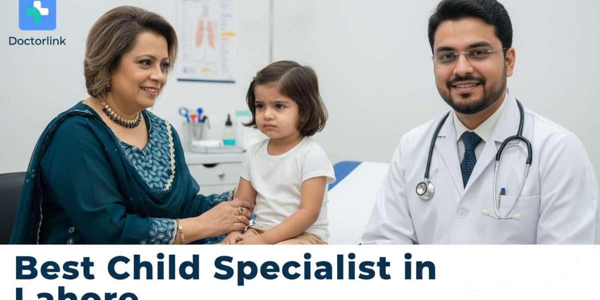 Best Child Specialist in Lahore Near Me Johar Town