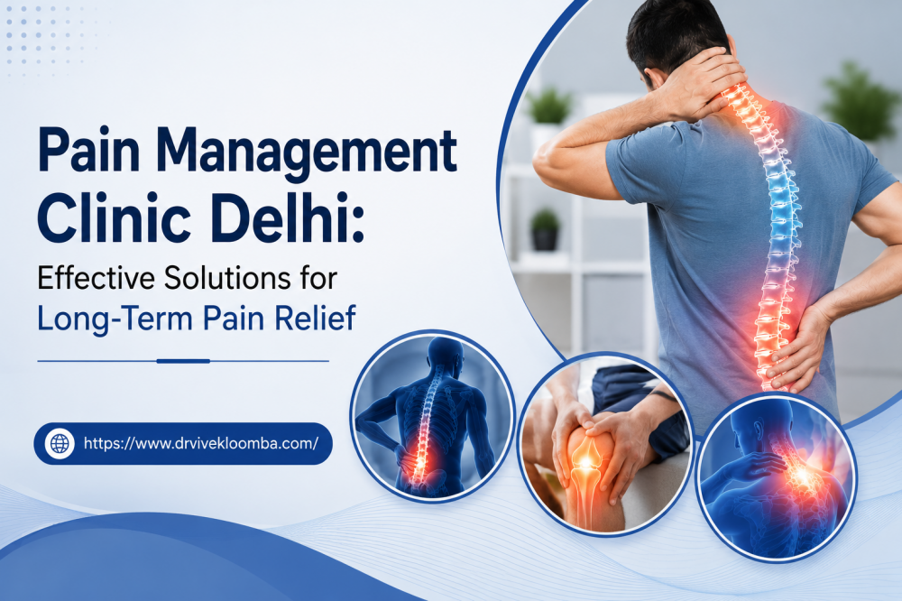 Pain Management Clinic Delhi: Effective Solutions for Long-Term Pain Relief - Rutherford Voice