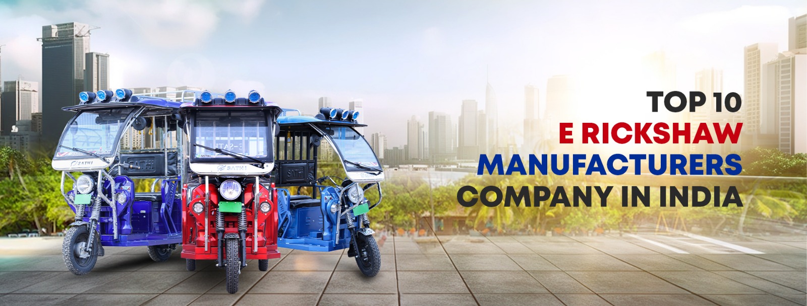 Top 10 E Rickshaw Manufacturers, Suppliers Company in India