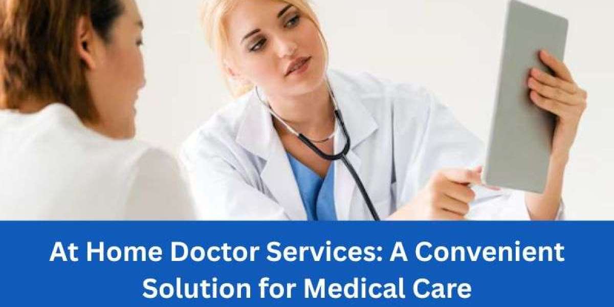 Where Can I Get At Home Doctor Medical & Consultation Service?