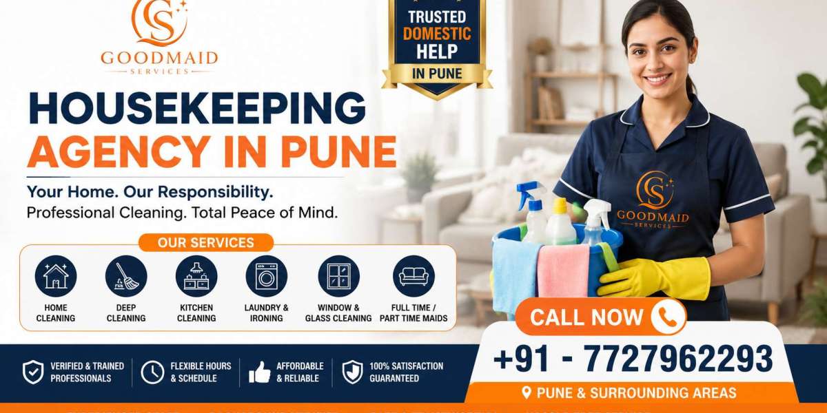 Complete Guide to Finding a Reliable Housekeeping Agency in Pune