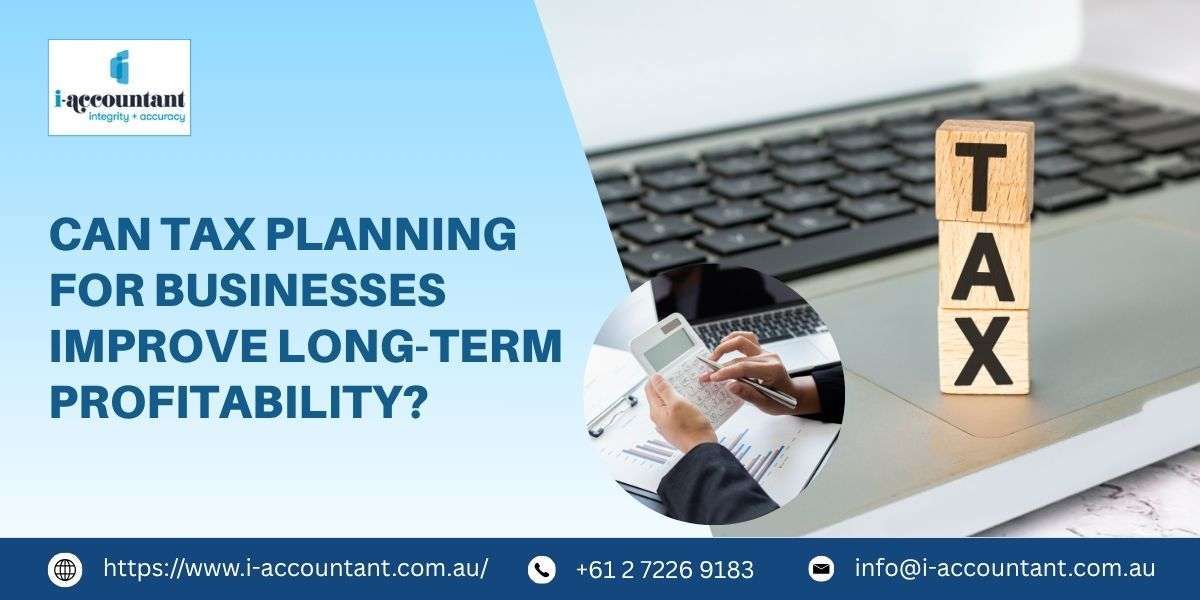Can Tax Planning for Businesses Improve Long-Term Profitability?