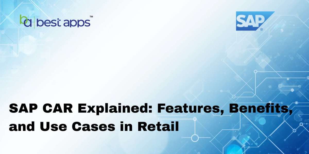 SAP CAR Explained: Features, Benefits, and Use Cases in Retail