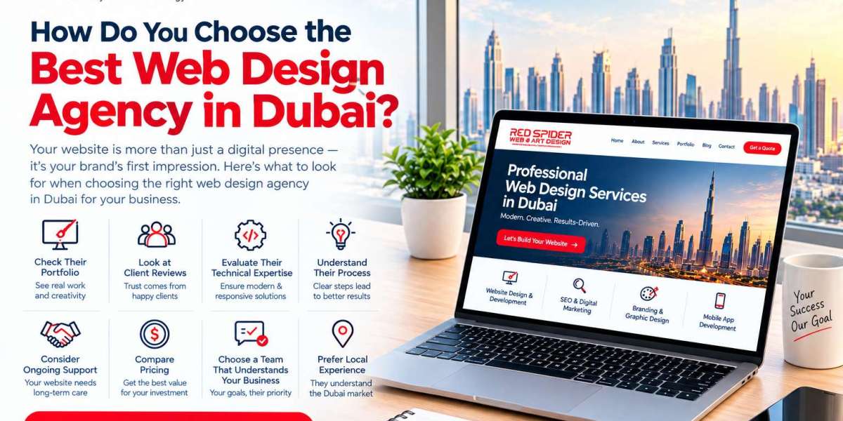 How Do You Choose the Best Web Design Agency in Dubai?