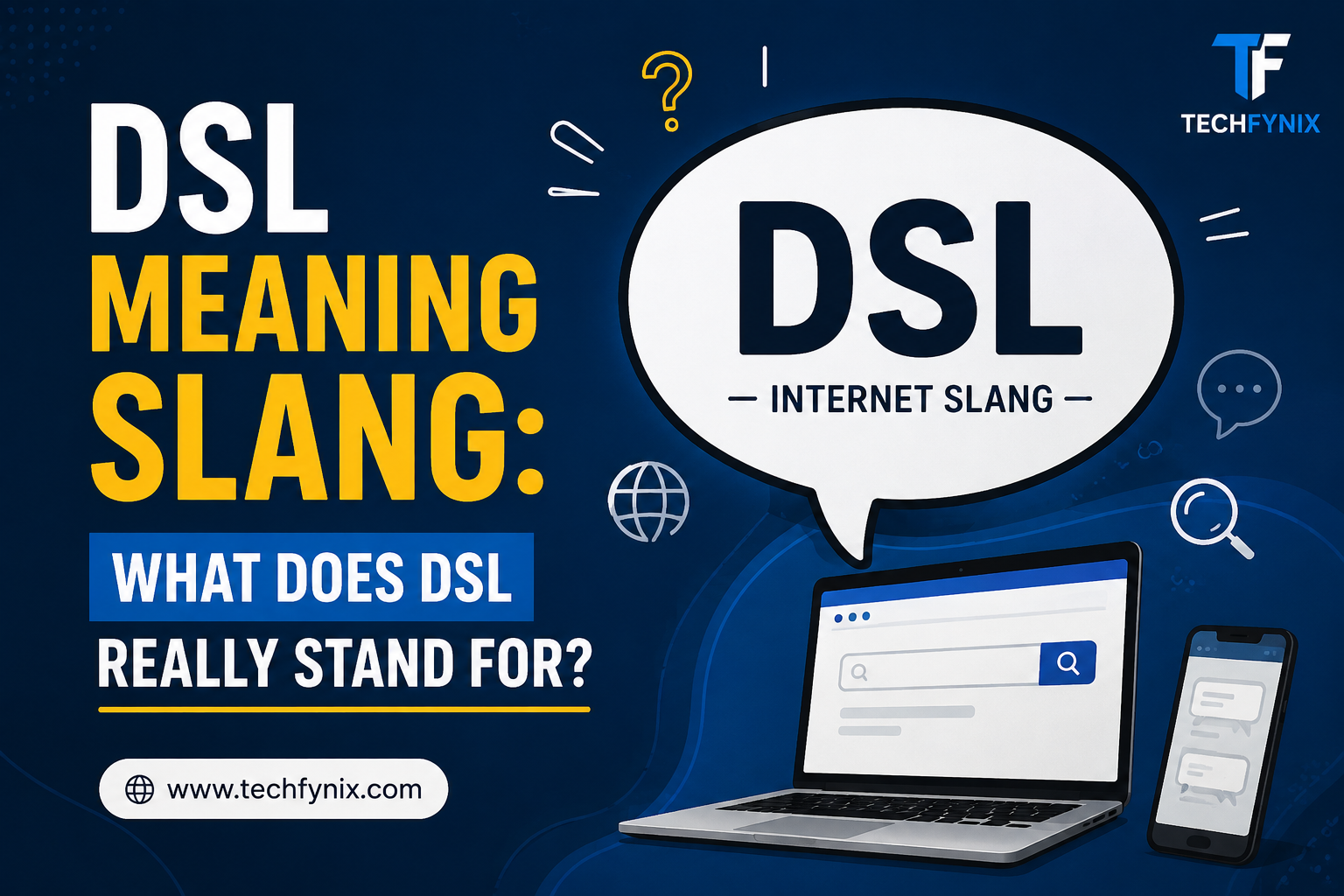 DSL Meaning Slang: What Does DSL Really Mean?