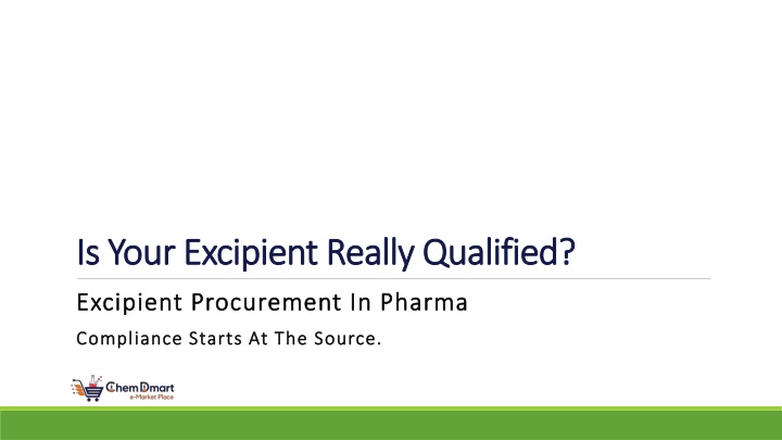 PPT - Excipient Procurement In Pharma PowerPoint Presentation, free download - ID:14922506