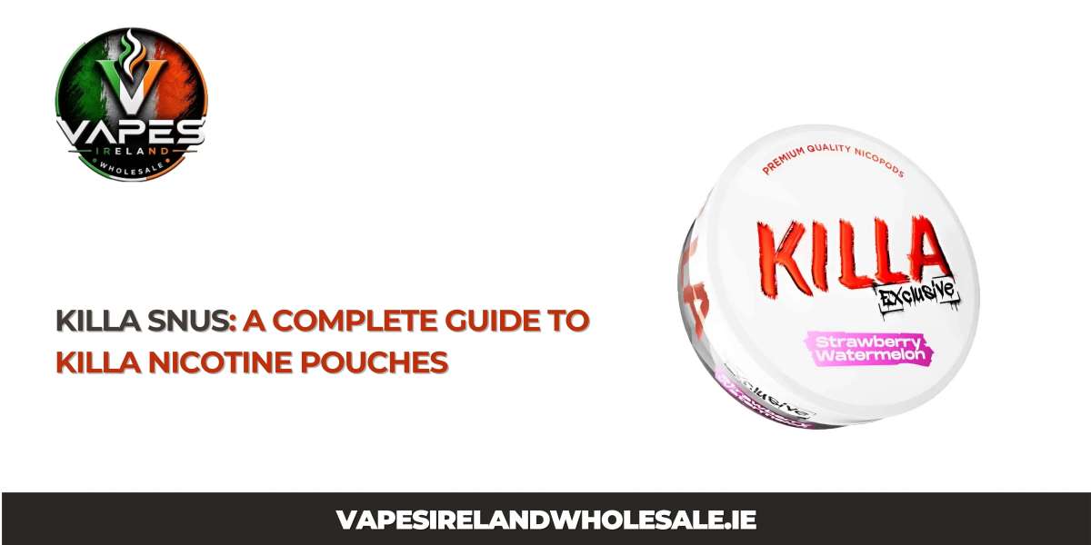 Killa Snus: A Complete Guide to Killa Nicotine Pouches